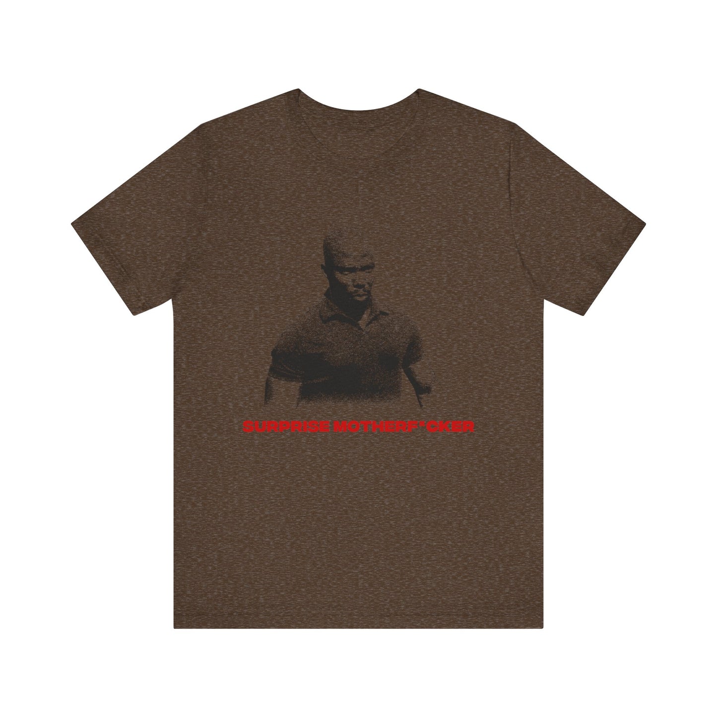 "Suprise Motherfxcker" T-shirt