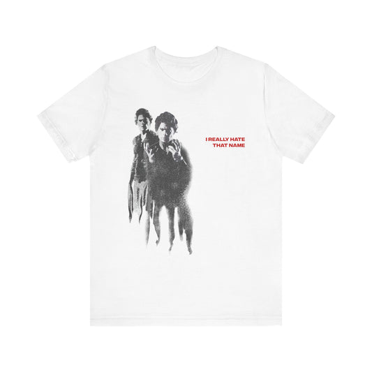 "I Really Hate That Name" T-Shirt