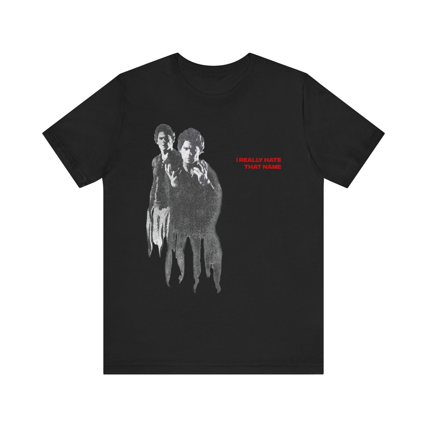 "I Really Hate That Name" T-Shirt